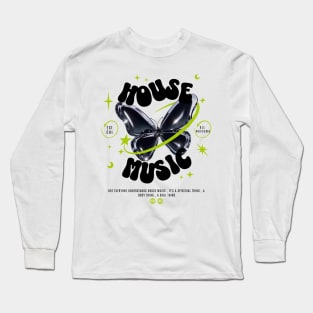 HOUSE MUSIC  - Butterfly Y2K Steez Long Sleeve T-Shirt
